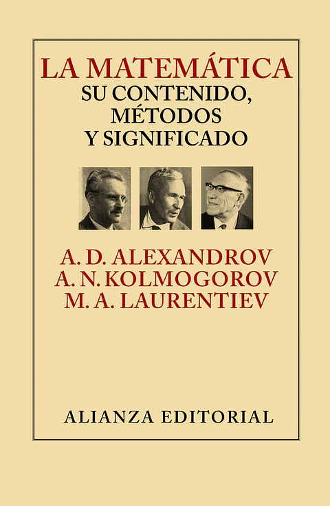 A. D. Aleksandrov - La matemática: su contenido, métodos y significado