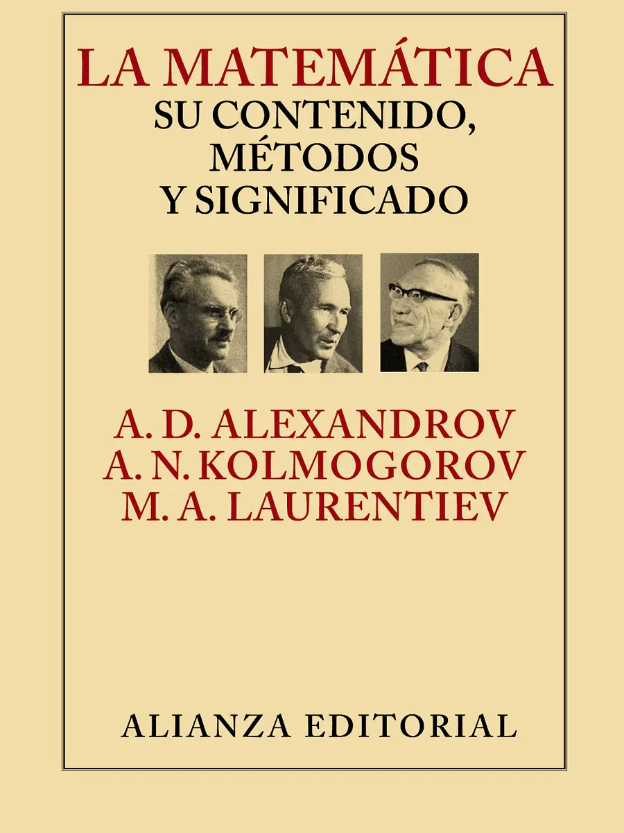 A. D. Aleksandrov - La matemática: su contenido, métodos y significado