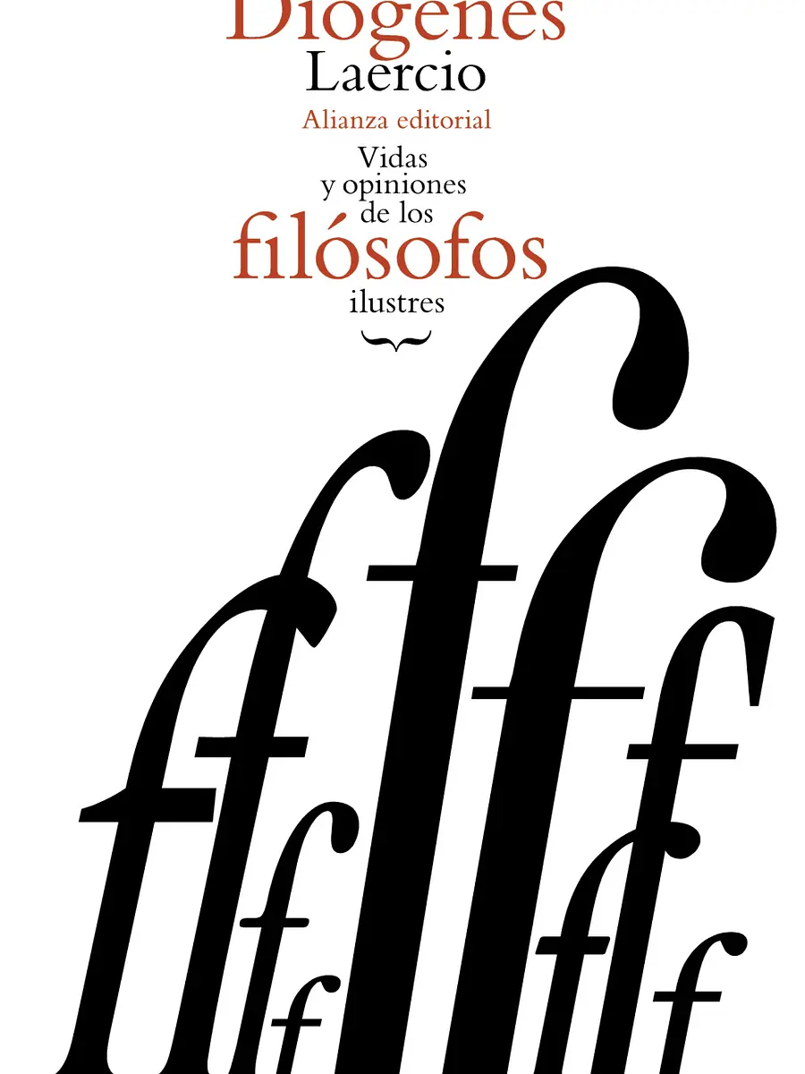 Diógenes Laercio - Vidas y opiniones de los filósofos ilustres