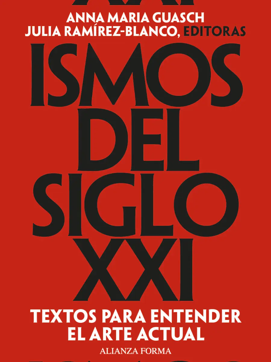 Anna María Guasch - Ismos del siglo XXI