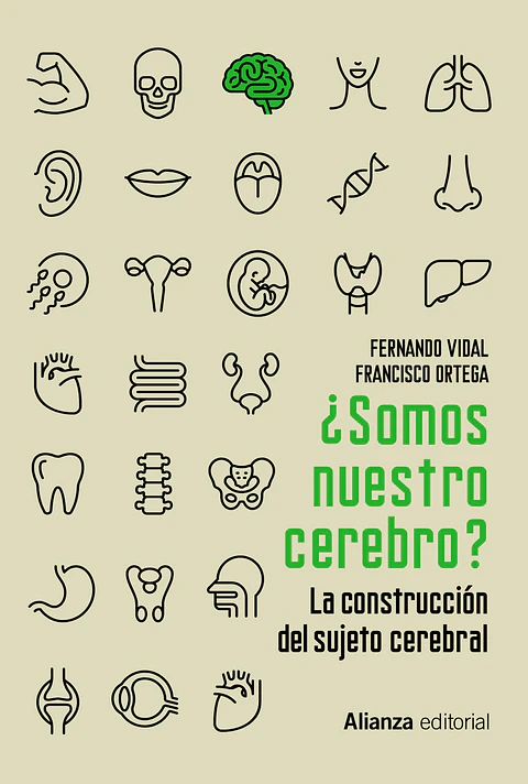 Fernando Vidal - ¿Somos nuestro cerebro?