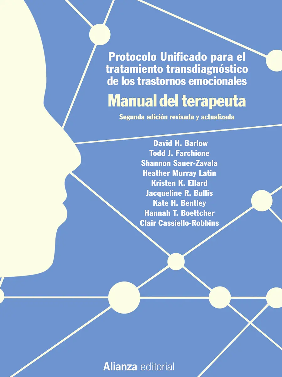 David H. Barlow - Protocolo unificado para el tratamiento transdiagnóstico de los trastornos emocionales. Manual del terapeuta