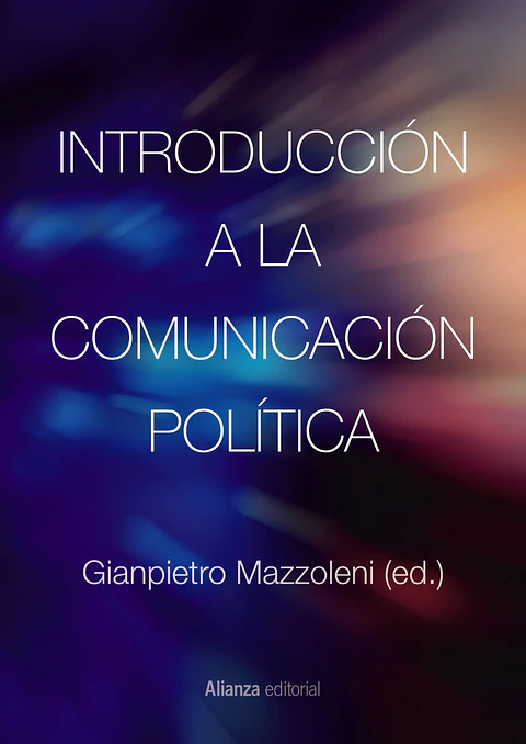 Gianpietro Mazzoleni - Introducción a la comunicación política