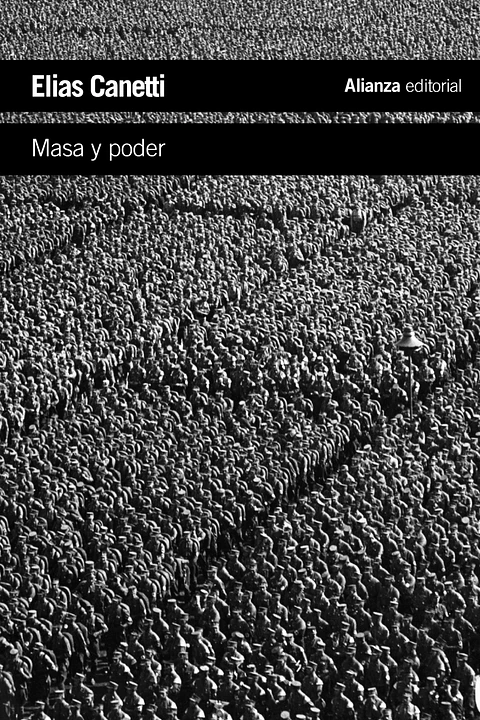 Elias Canetti - Masa y poder