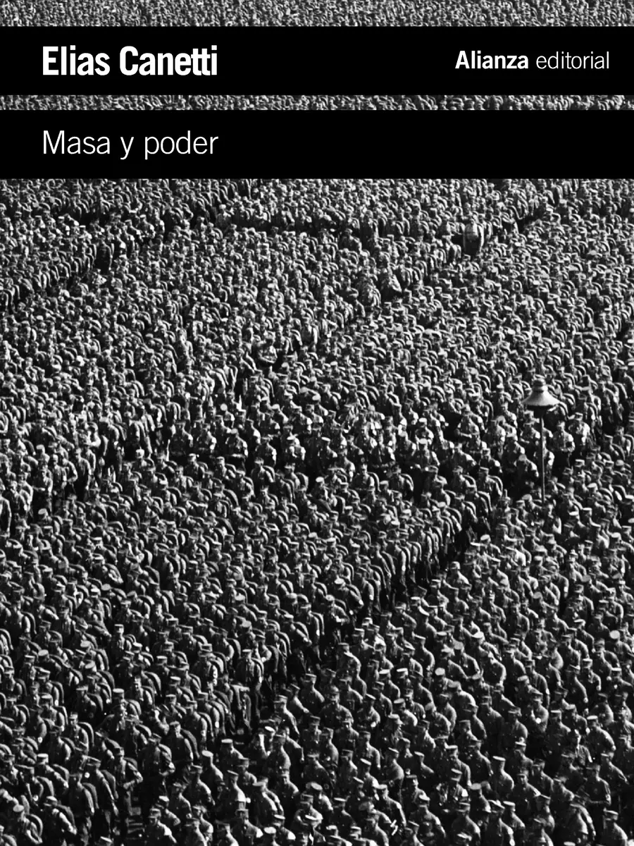Elias Canetti - Masa y poder