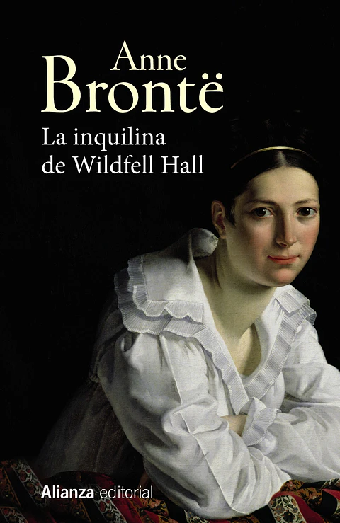 Anne Brontë - La inquilina de Wildfell Hall