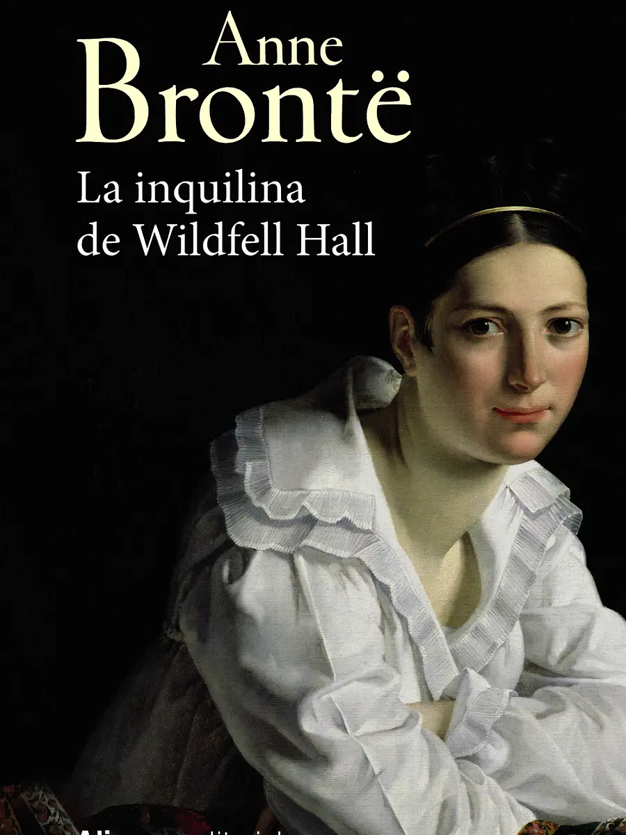 Anne Brontë - La inquilina de Wildfell Hall