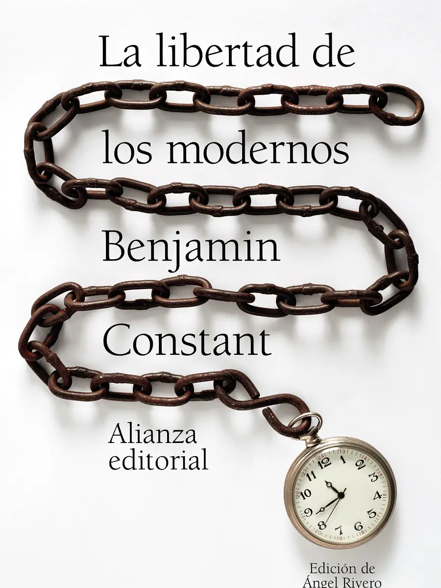 Benjamin Constant - La libertad de los modernos