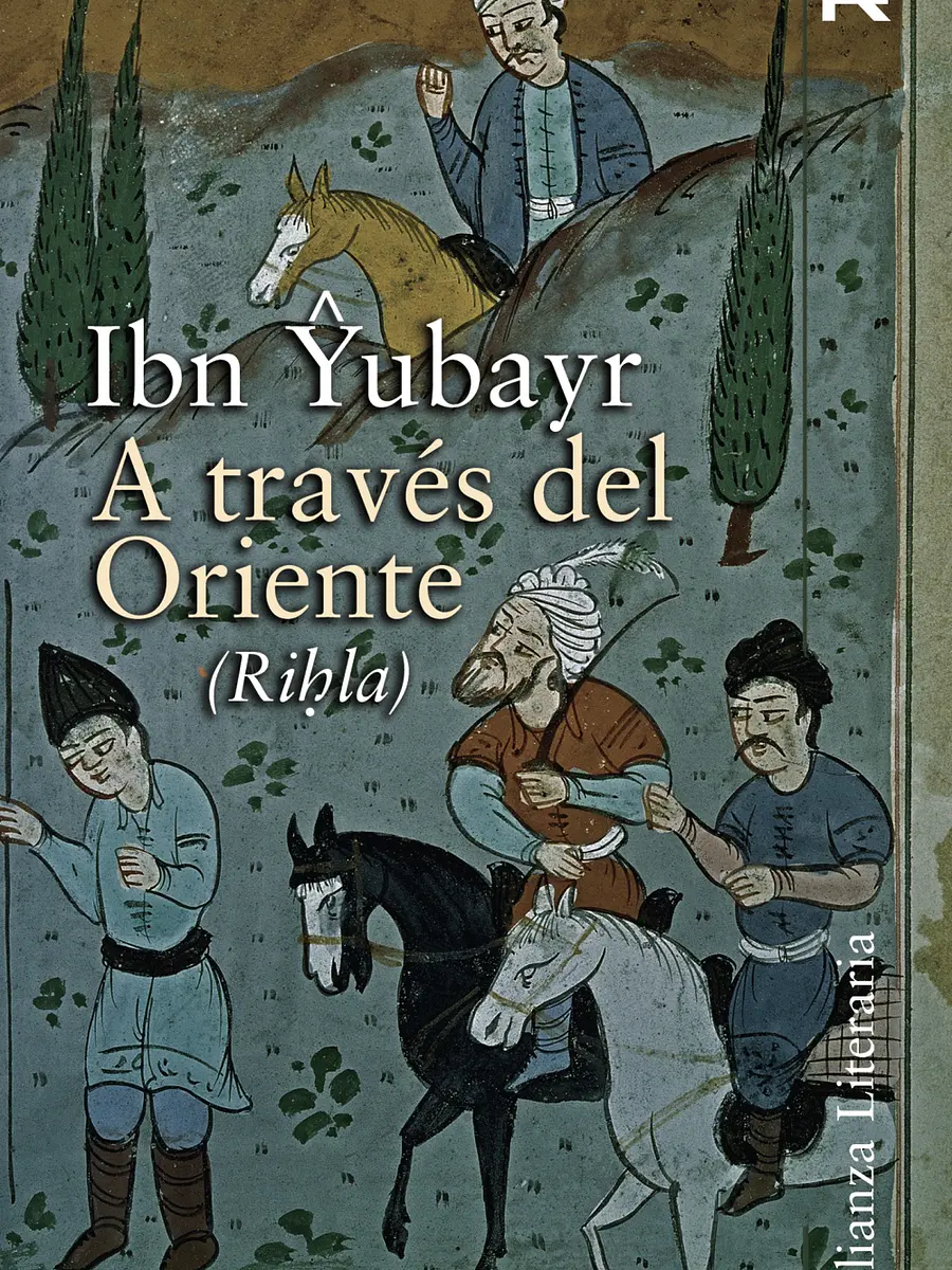 Ibn Yubayr - A través del Oriente