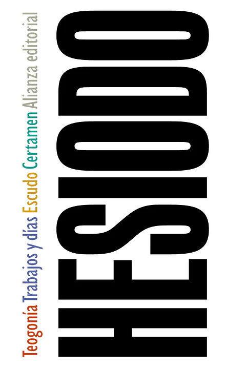 Hesíodo - Teogonía / Trabajos y días / Escudo / Certamen