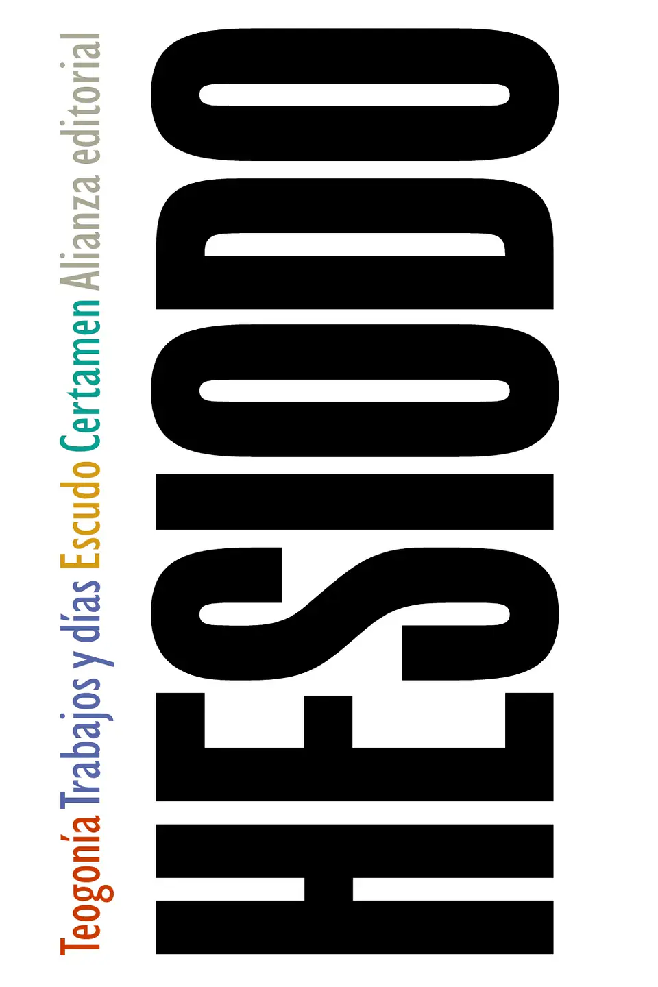 Hesíodo - Teogonía / Trabajos y días / Escudo / Certamen 1