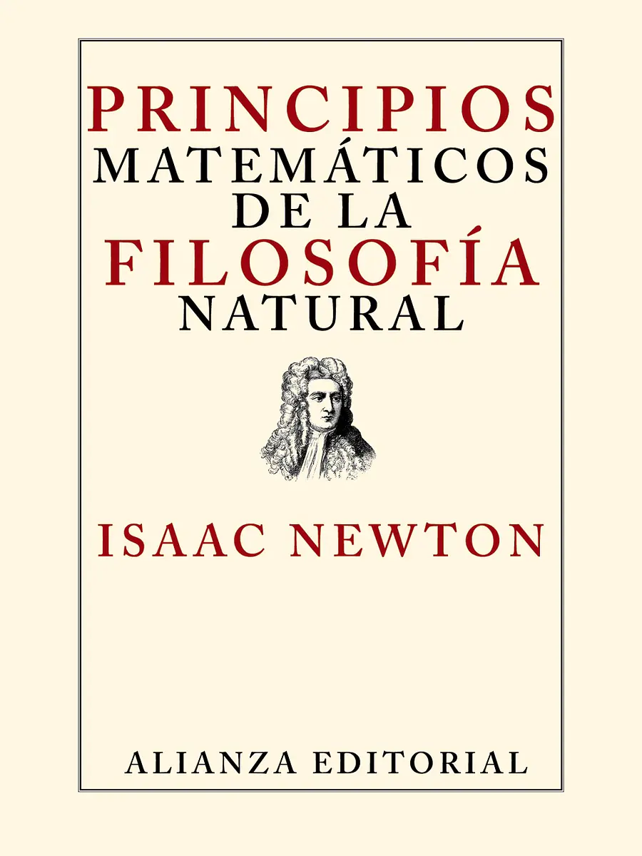 Isaac Newton - Principios matemáticos de la filosofía natural