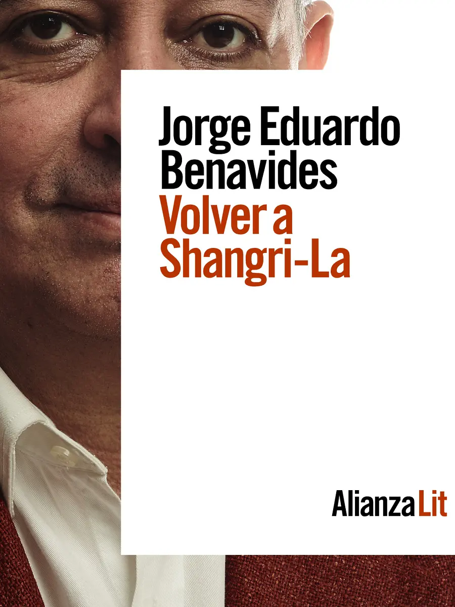 Jorge Eduardo Benavides - Volver a Shangri-La