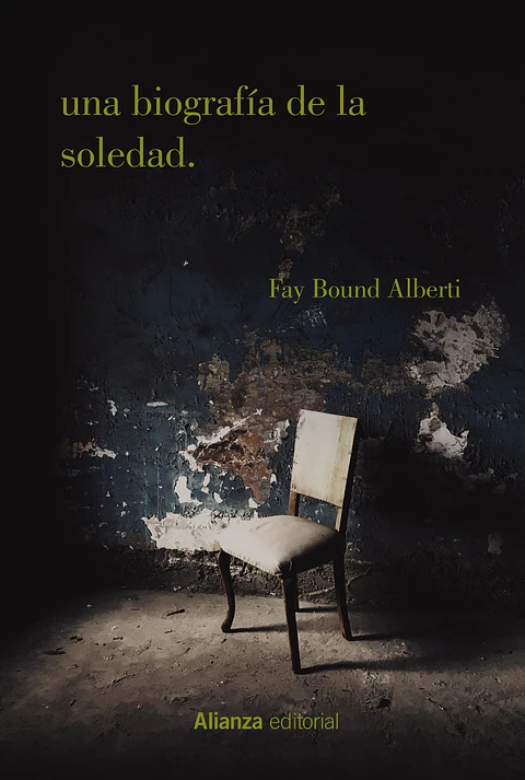 Fay Bound Alberti - Una biografía de la soledad