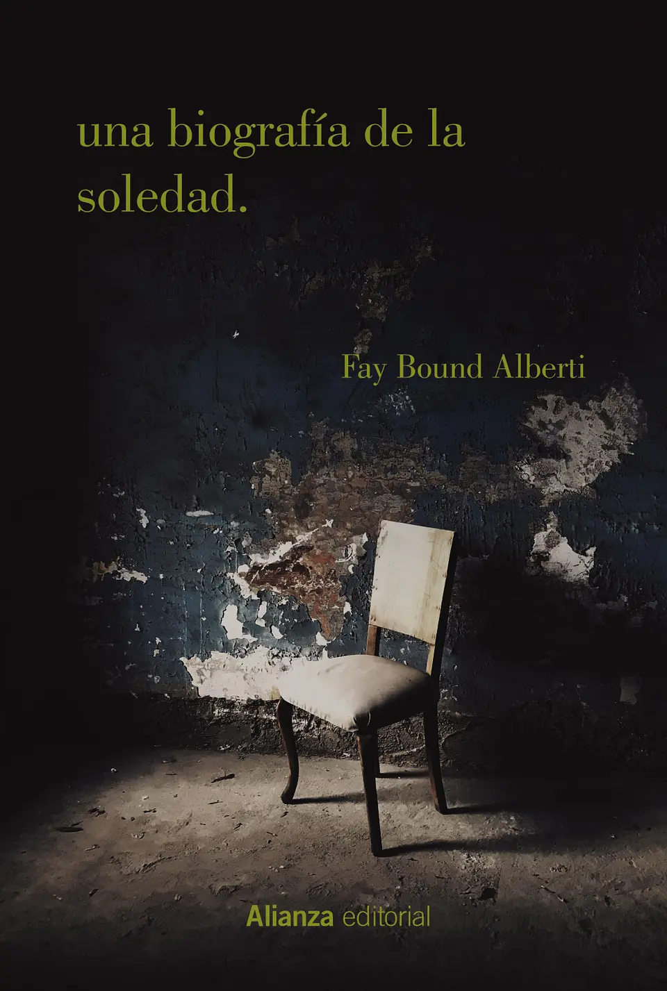 Fay Bound Alberti - Una biografía de la soledad 1