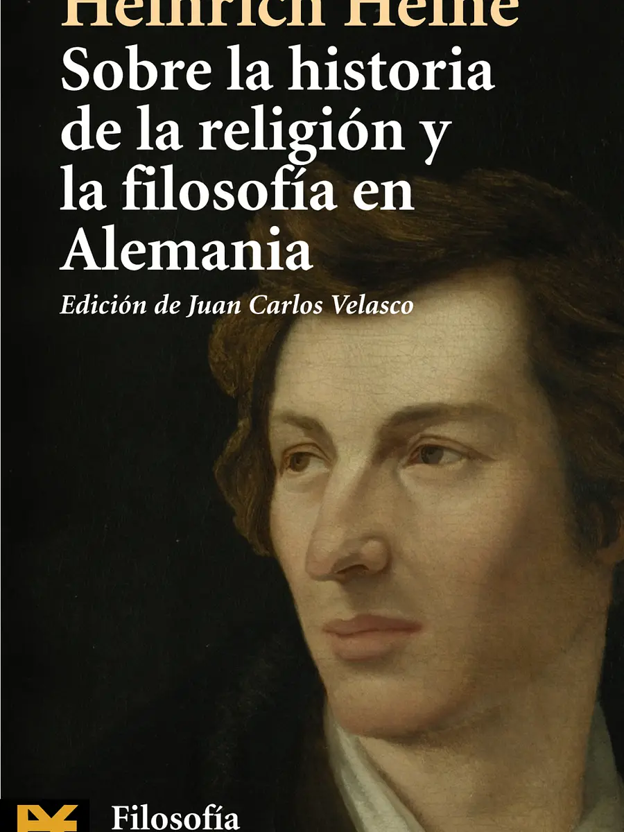 Heinrich Heine - Sobre la historia de la religión y la filosofía en Alemania