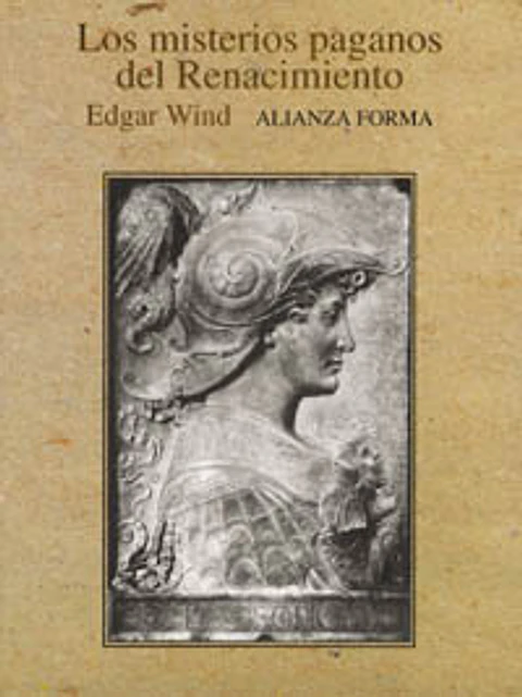 Edgar Wind - Los misterios paganos del Renacimiento