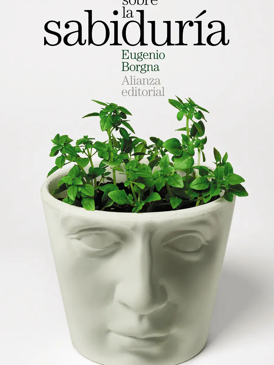 Eugenio Borgna - Sobre la sabiduría