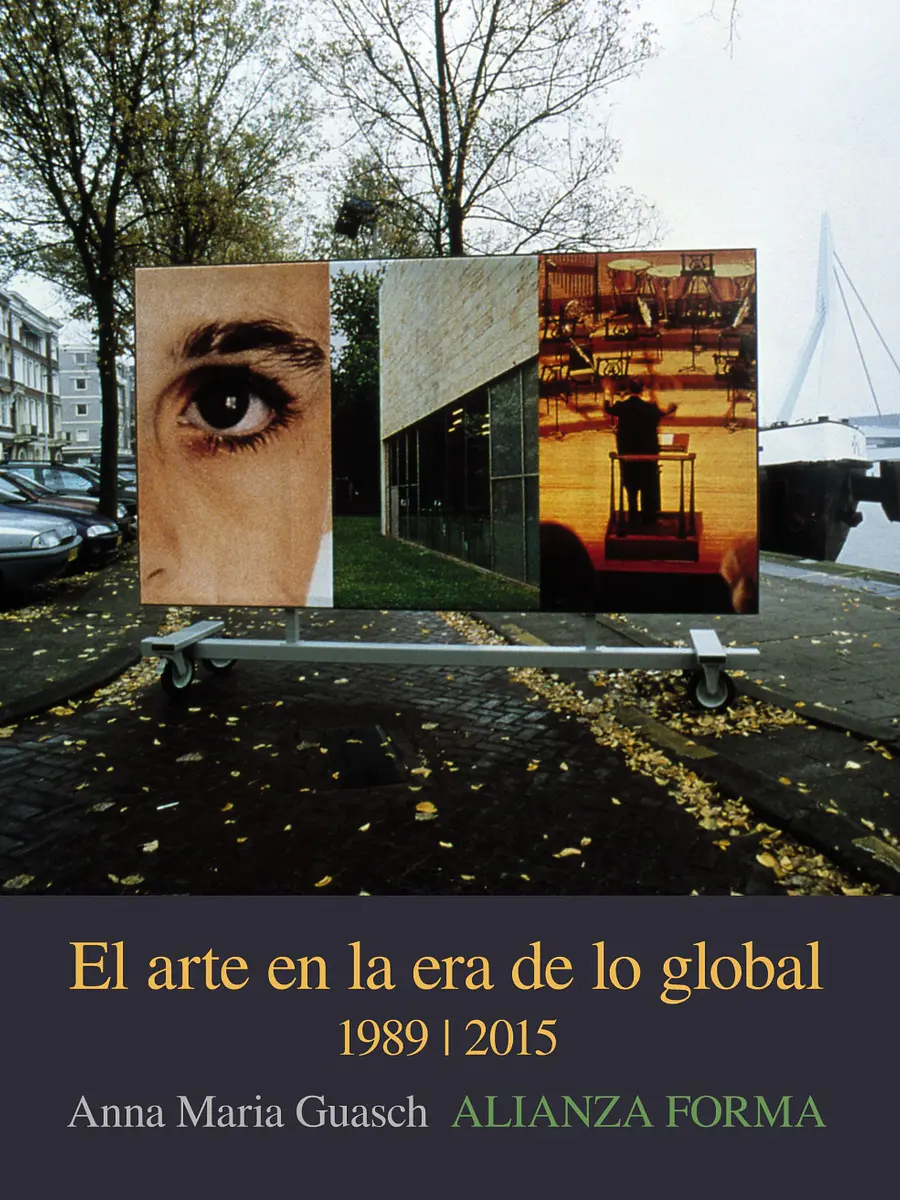 Anna María Guasch - El arte en la era de lo global