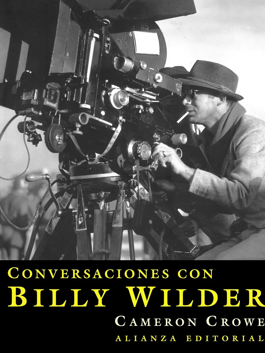 Cameron Crowe - Conversaciones con Billy Wilder