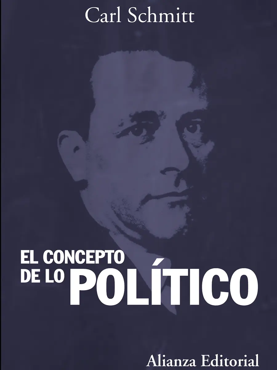 Carl Schmitt - El concepto de lo político