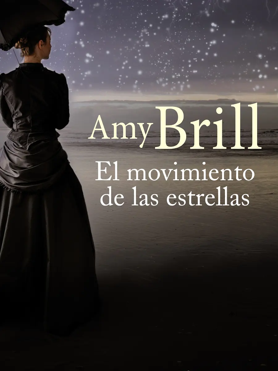 Amy Brill - El movimiento de las estrellas