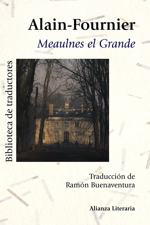 Alain-Fournier - Meaulnes el Grande