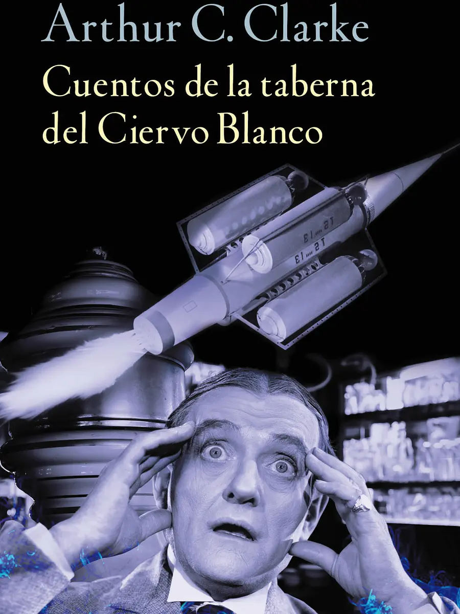 Arthur C. Clarke - Cuentos de la taberna del Ciervo Blanco