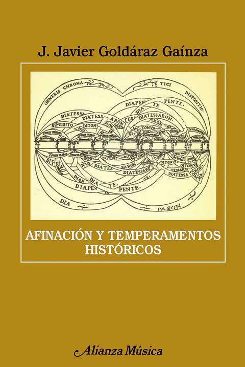J. Javier Goldáraz Gaínza - Afinación y temperamentos históricos