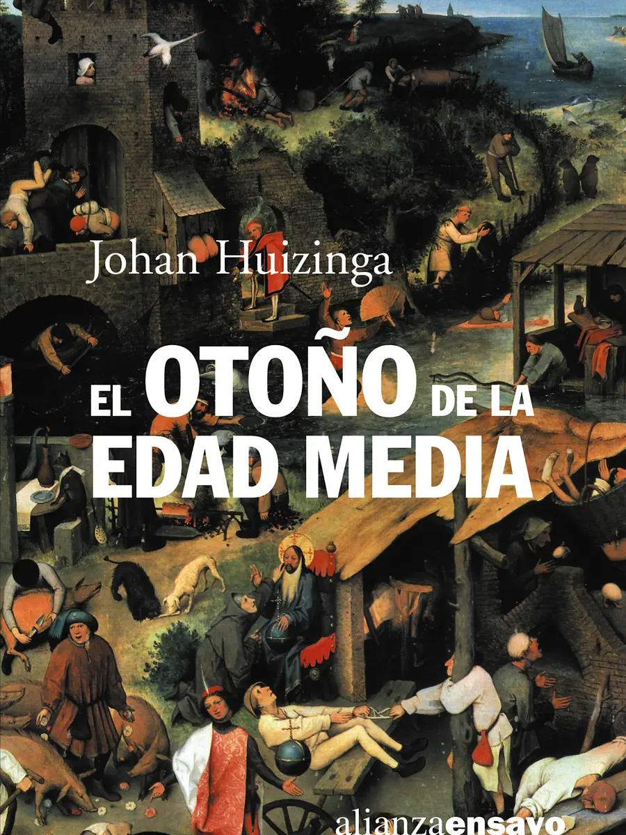 Johan Huizinga - El otoño de la Edad Media
