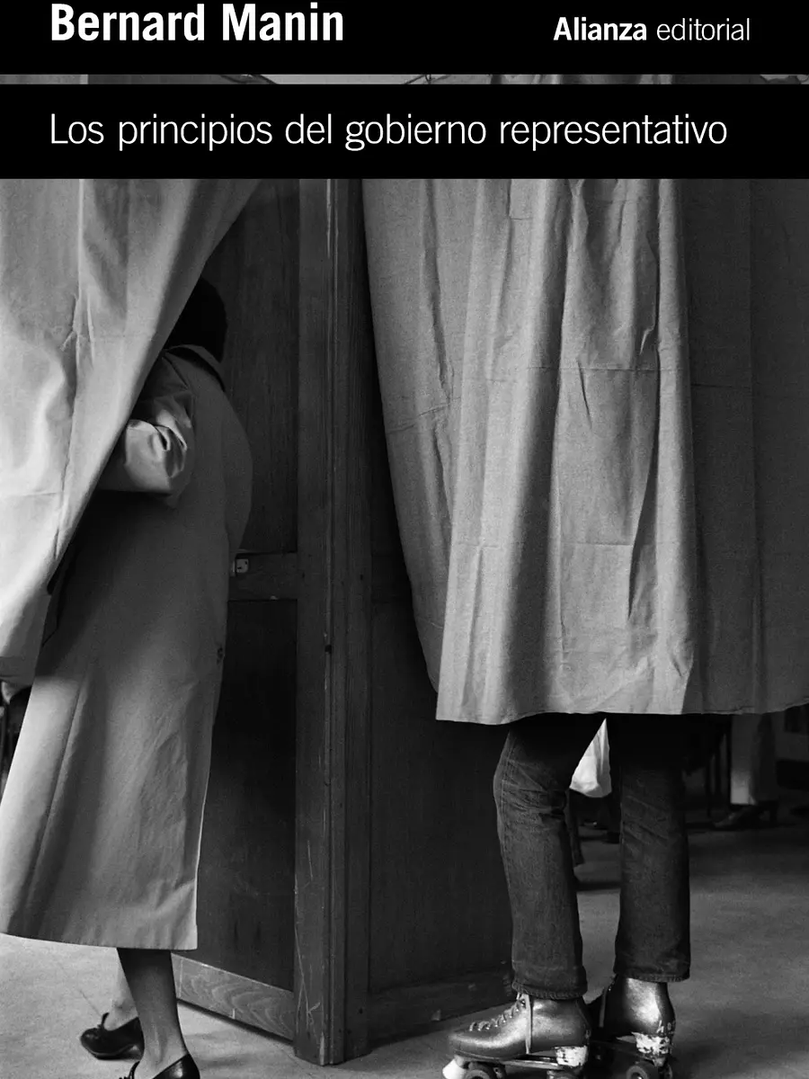 Bernard Manin - Los principios del gobierno representativo