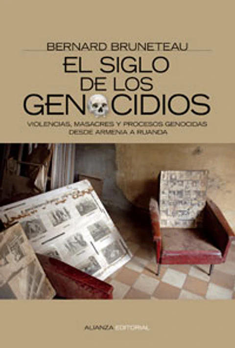 Bernard Bruneteau - El siglo de los genocidios