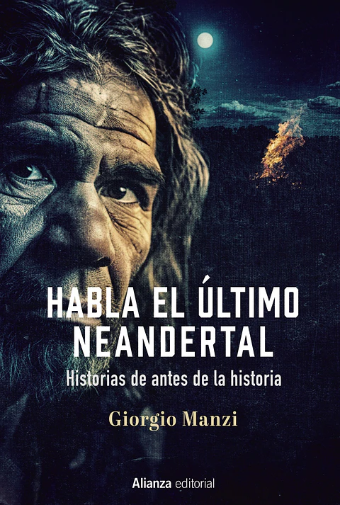 Giorgio Manzi - Habla el último neandertal