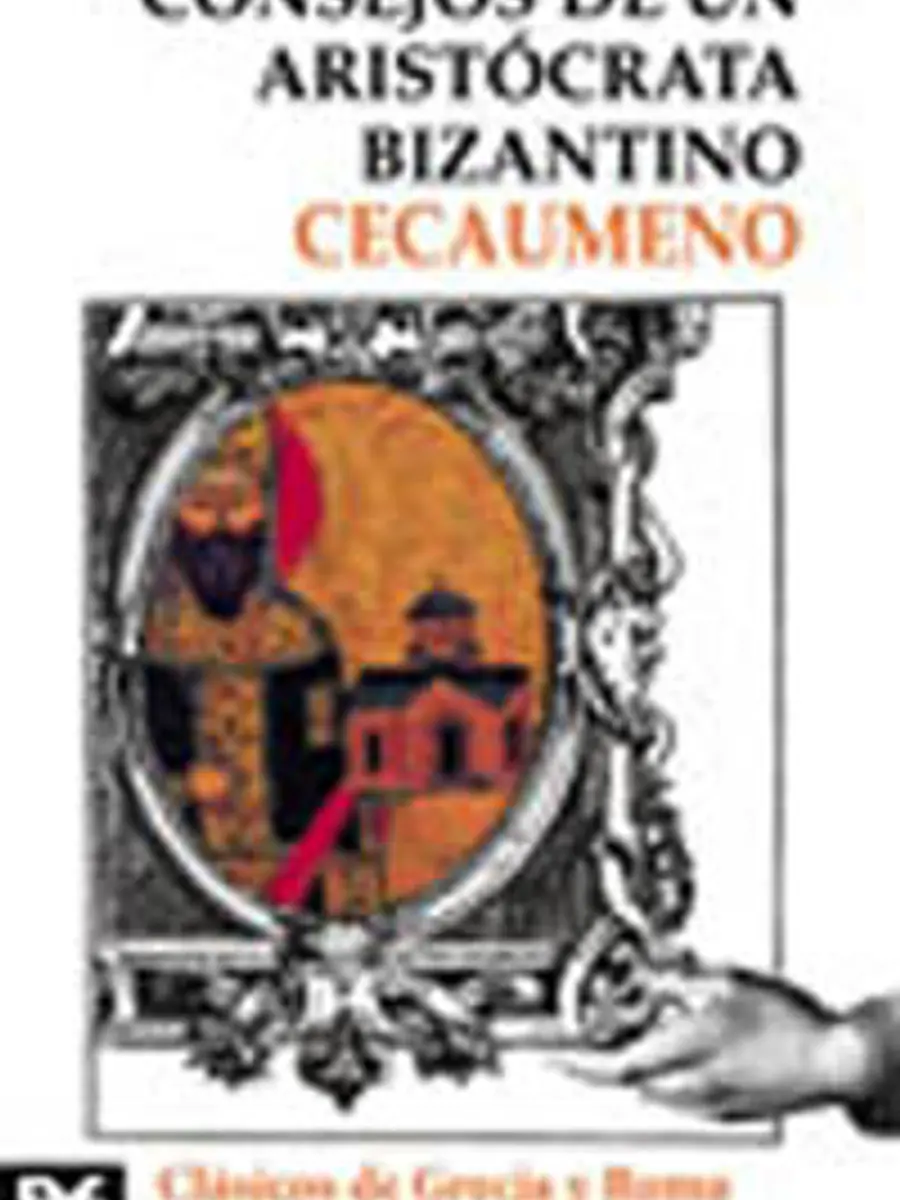 Cecaumeno - Consejos de un aristócrata bizantino
