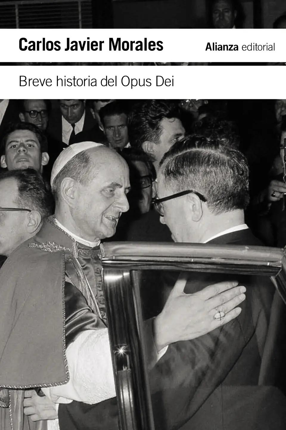 Carlos Javier Morales - Breve historia del Opus Dei 1