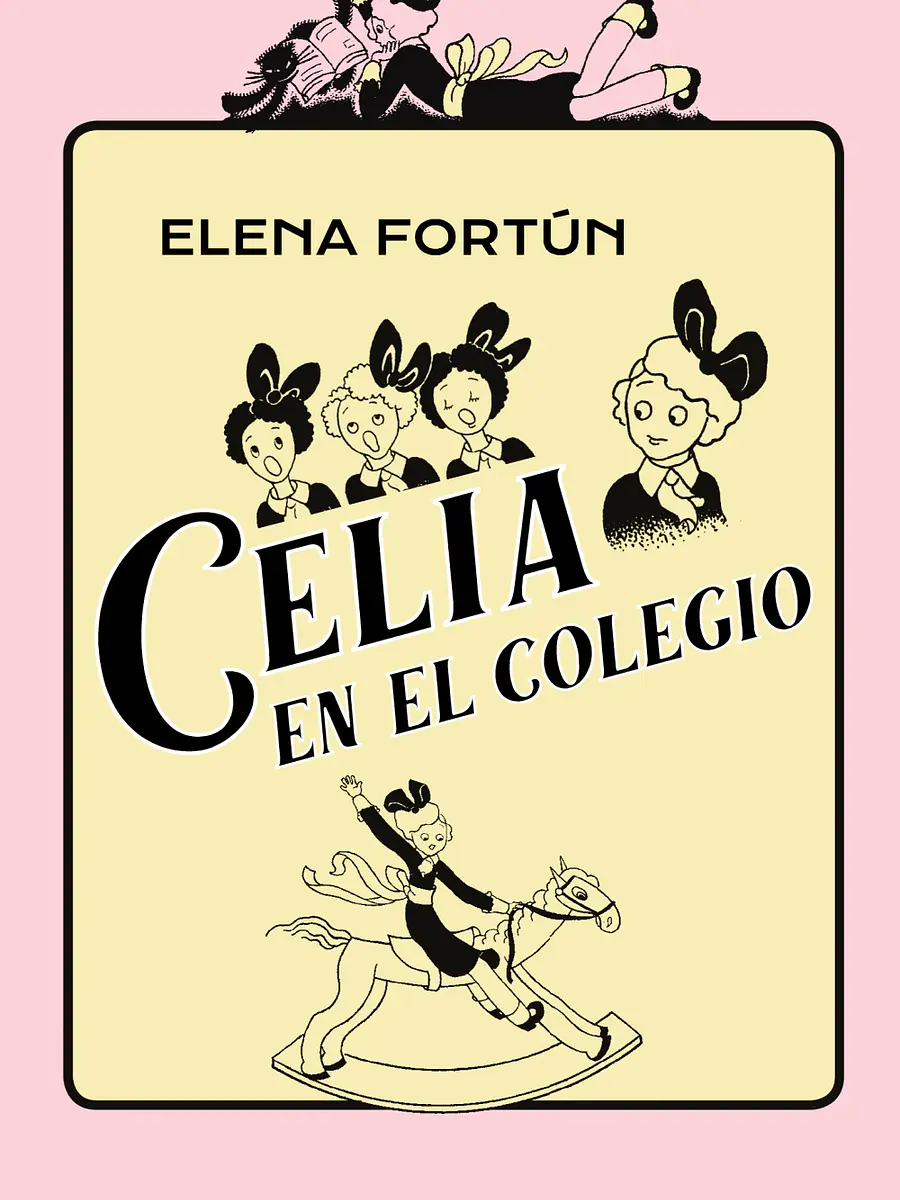 Elena Fortún - Celia en el colegio