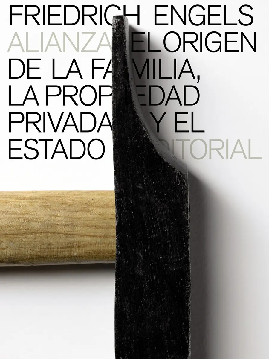 Friedrich Engels - El origen de la familia, la propiedad privada y el Estado