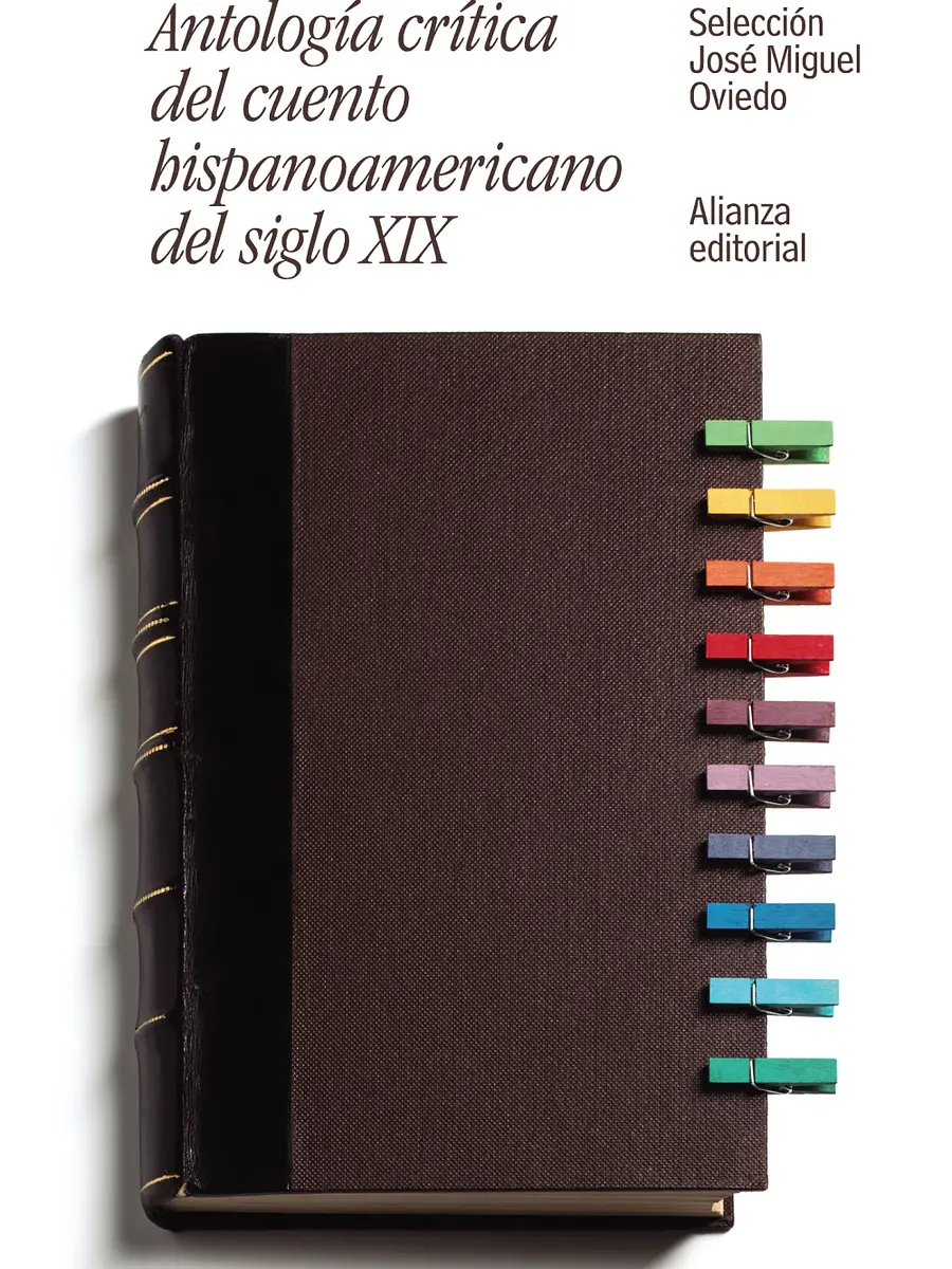 José Miguel Oviedo - Antología crítica del cuento hispanoamericano del siglo XIX