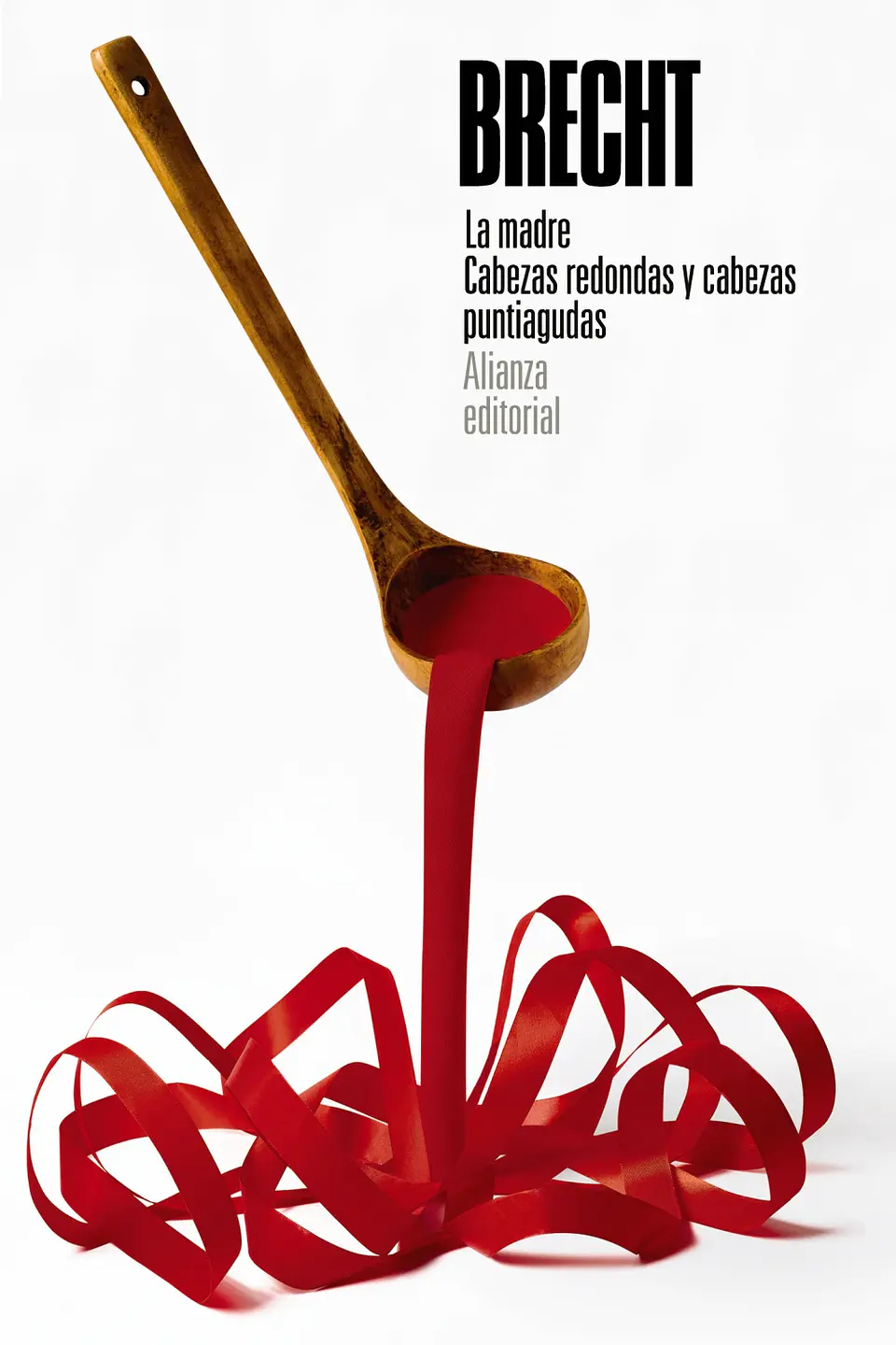 Bertolt Brecht - La madre. Cabezas redondas y cabezas puntiagudas 1