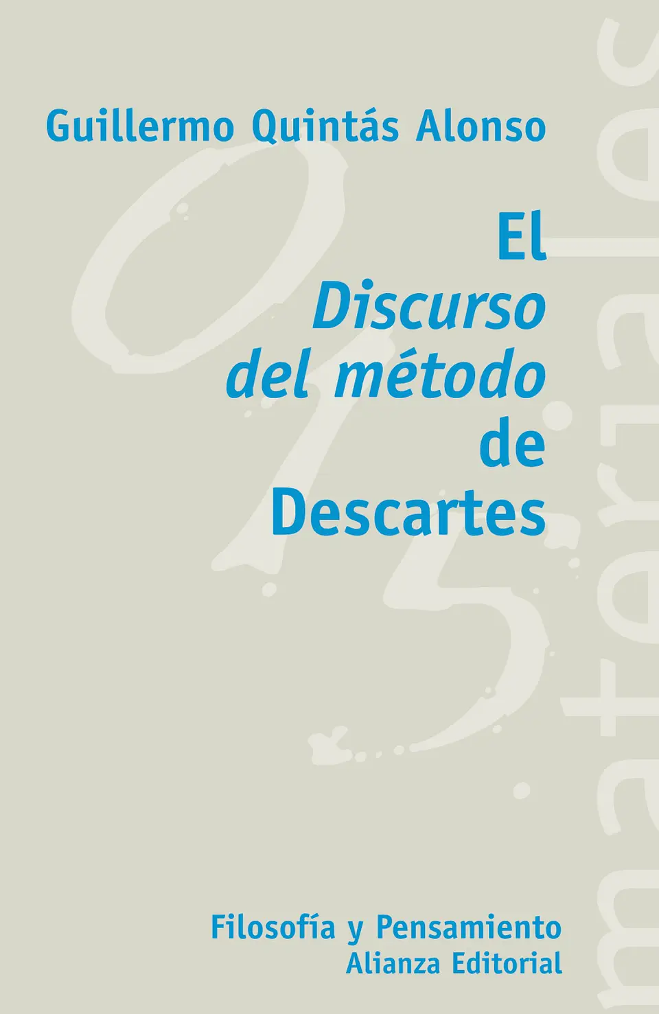 Guillermo Quintás Alonso - El Discurso del método de Descartes 1