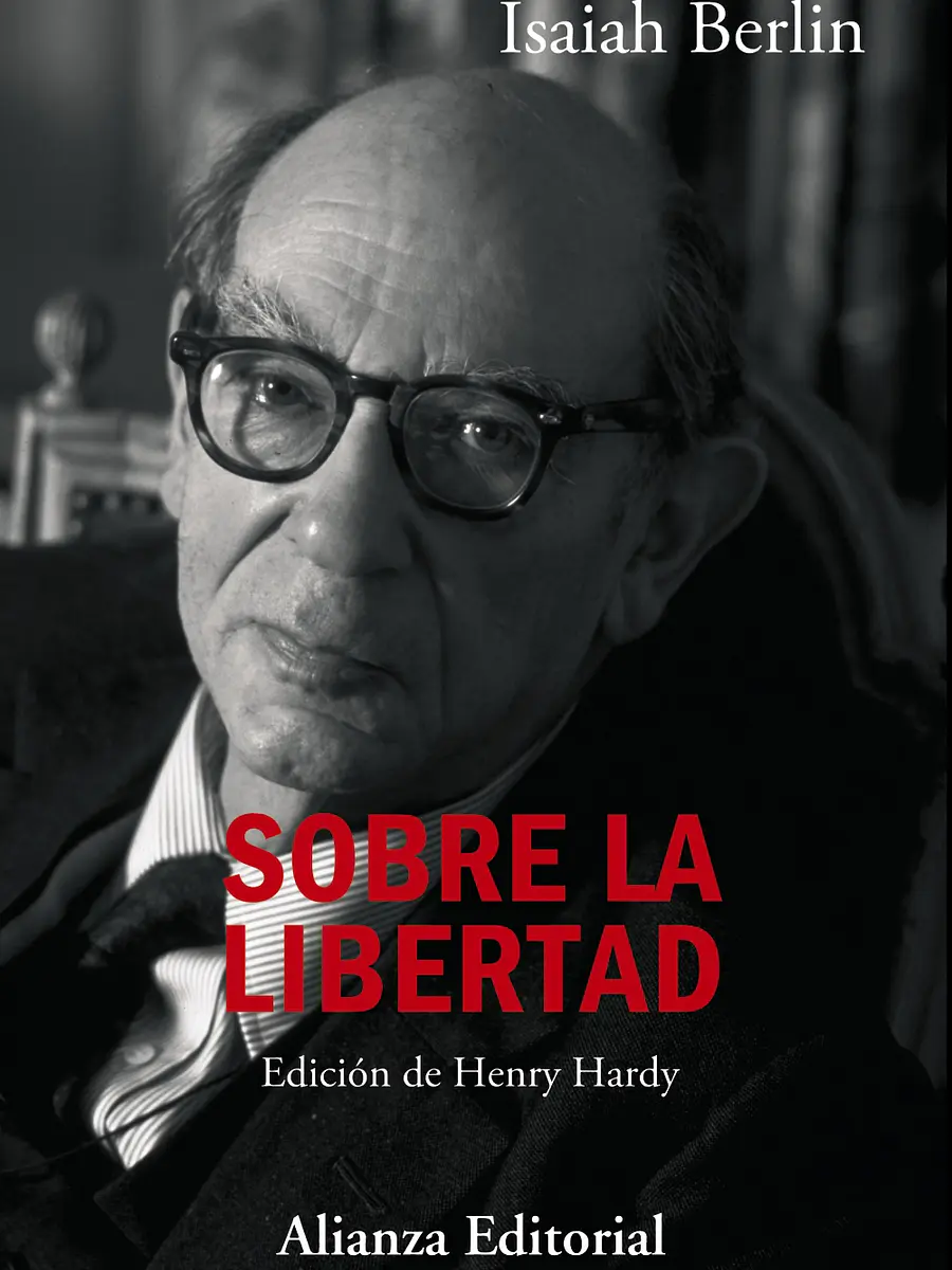 Isaiah Berlin - Sobre la libertad
