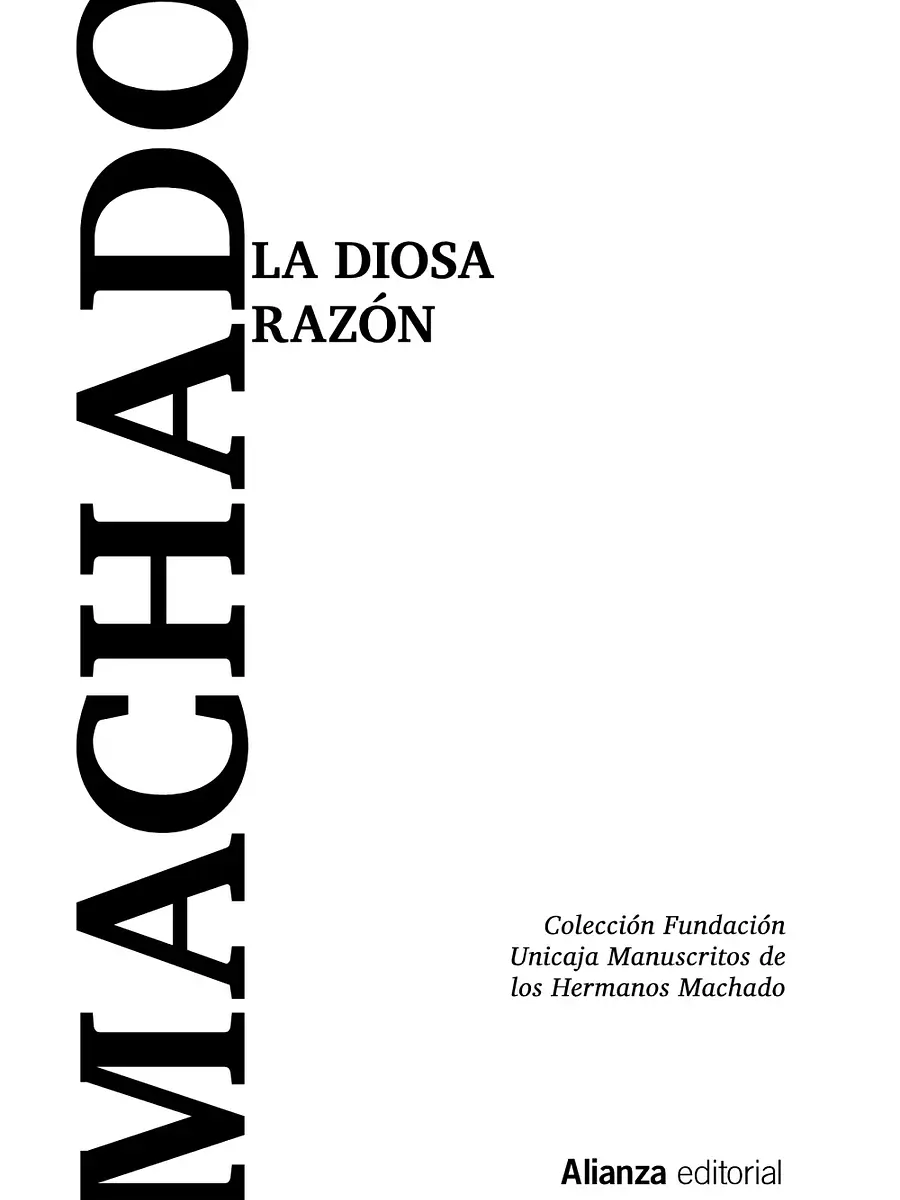 Antonio Machado - La diosa Razón