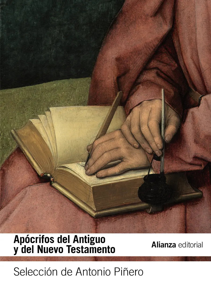Antonio Piñero Sáenz - Apócrifos del Antiguo y del Nuevo Testamento