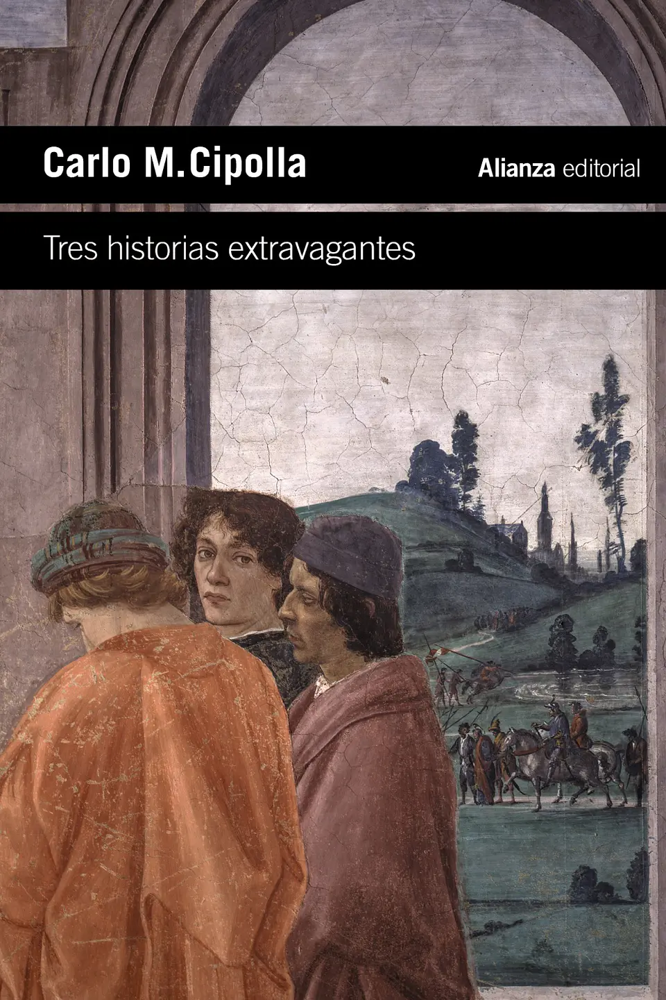 Carlo M. Cipolla - Tres historias extravagantes 1