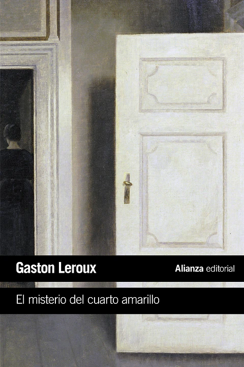 Gaston Leroux - El misterio del cuarto amarillo
