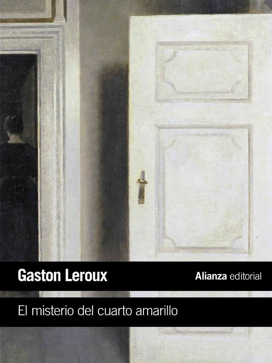 Gaston Leroux - El misterio del cuarto amarillo