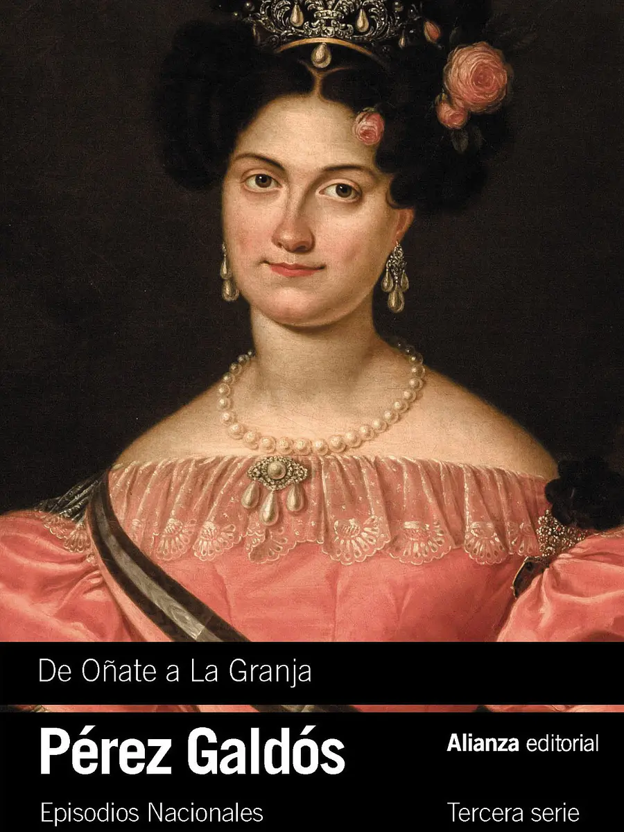 Benito Pérez Galdós - De Oñate a La Granja