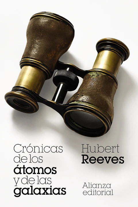 Hubert Reeves - Crónicas de los átomos y de las galaxias