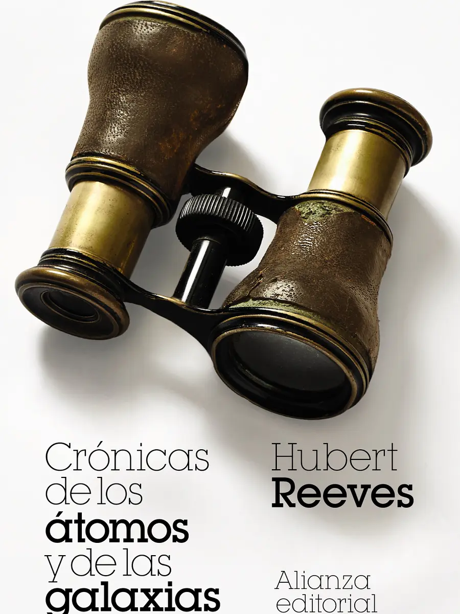 Hubert Reeves - Crónicas de los átomos y de las galaxias