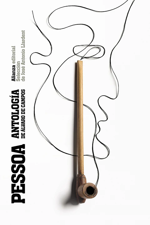 Fernando Pessoa - Antología de Álvaro de Campos